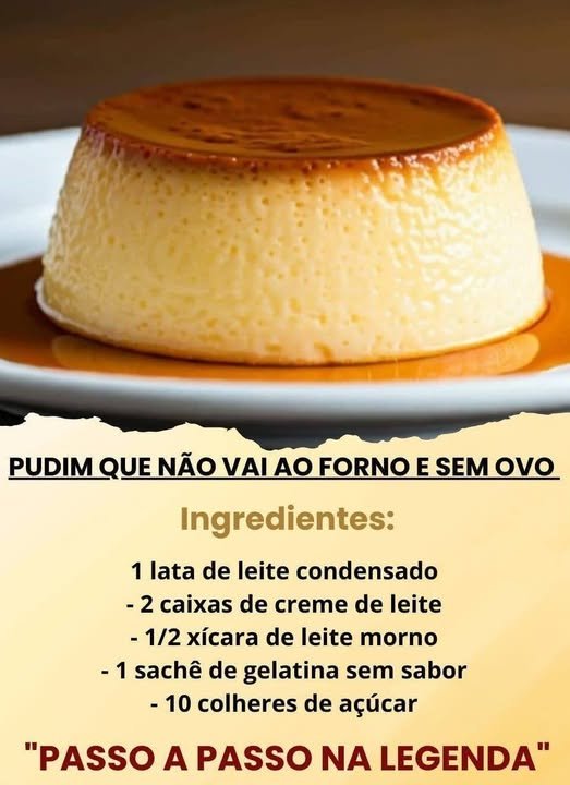 Pudim que não vai ao fogo e sem ovos